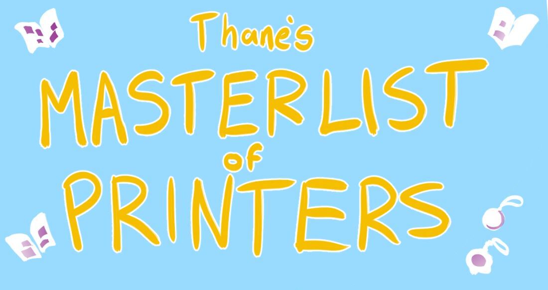 Varethane's Master List of Printers