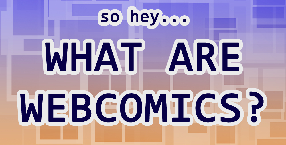 What Are Webcomics?