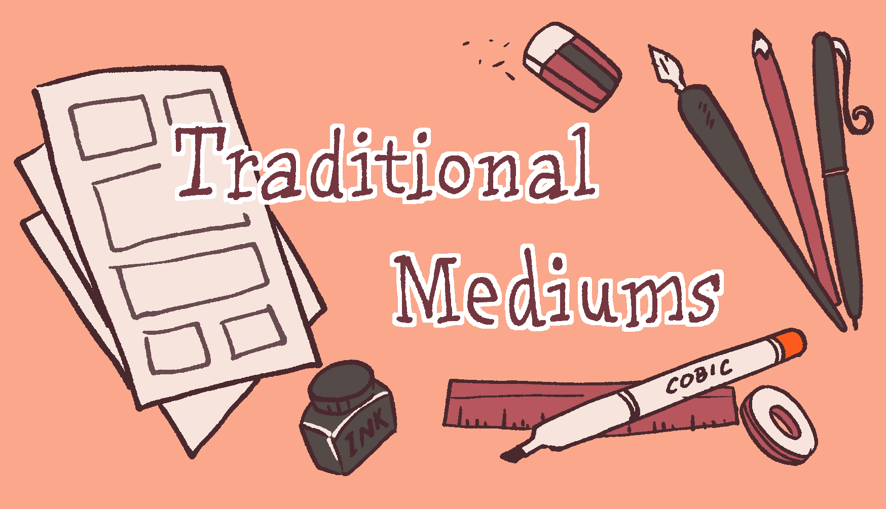 Mediums - Traditional Media for Comic Making